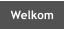 Welkom